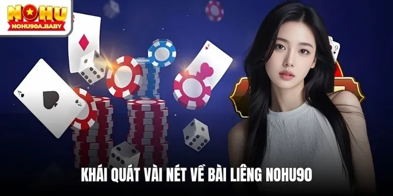 Khái quát vài nét về bài liêng NOHU90