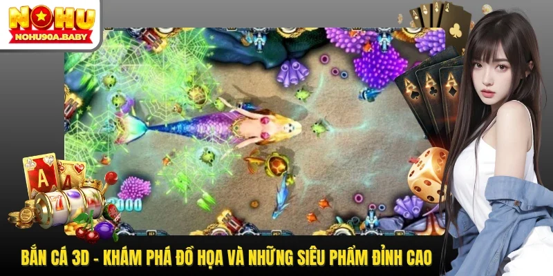Bắn cá 3D