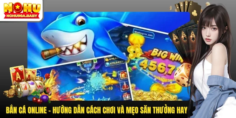 Bắn cá online