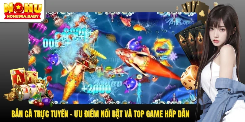 Bắn cá trực tuyến