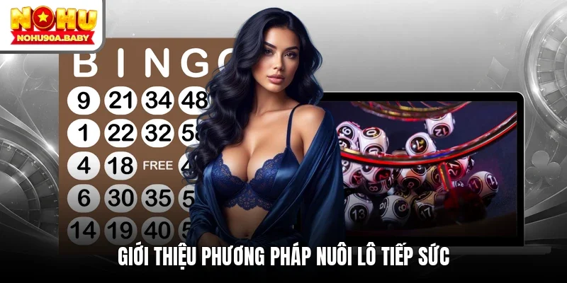Giới thiệu phương pháp nuôi lô tiếp sức
