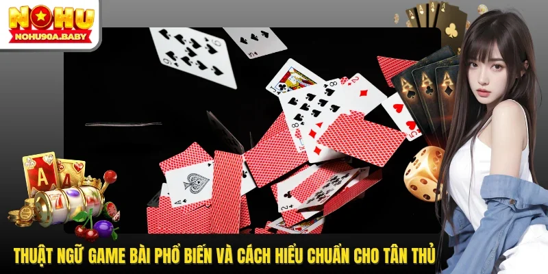 Thuật ngữ game bài